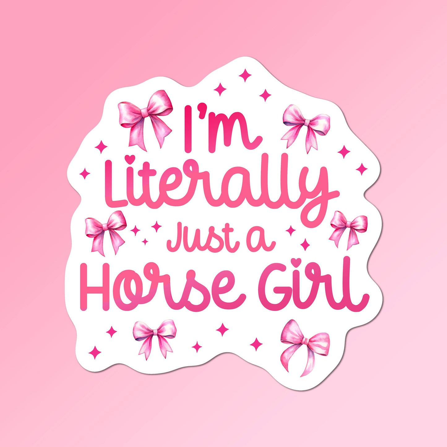 Equestrian Horse Sticker -Waterproof- Literally A Horse Girl